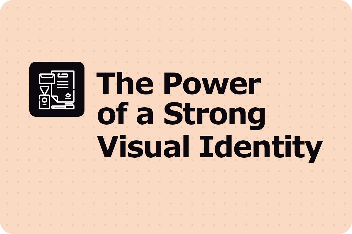 The Power of Visual Branding – How Great Design Builds Trust